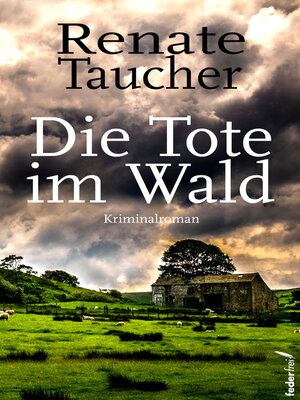 cover image of Die Tote im Wald